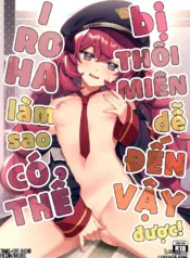truyen-iroha-lam-sao-co-the-bi-thoi-mien-de-den-vay-duoc.jpg